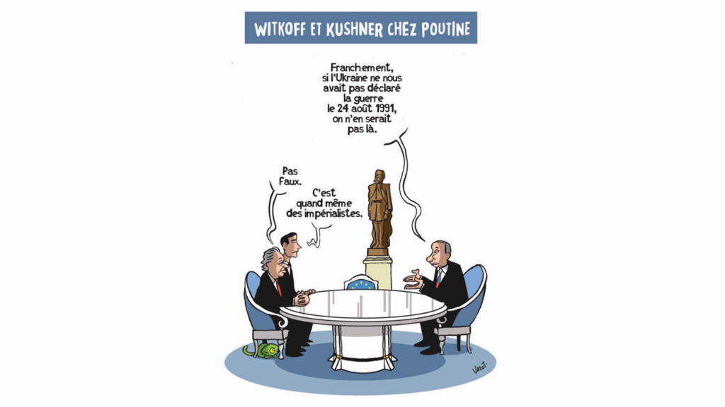 L'actu en dessin : sur l'Ukraine, des négociateurs américains bien indulgents vis-à-vis du Kremlin