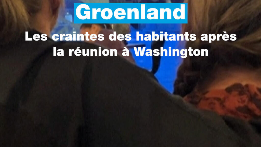 Groenland : réactions des habitants après la réunion à Washington