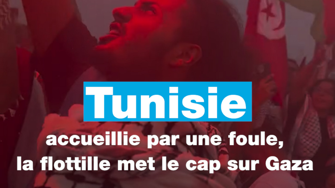Tunisie : accueillie par une foule à Tunis, la flottille met le cap sur Gaza