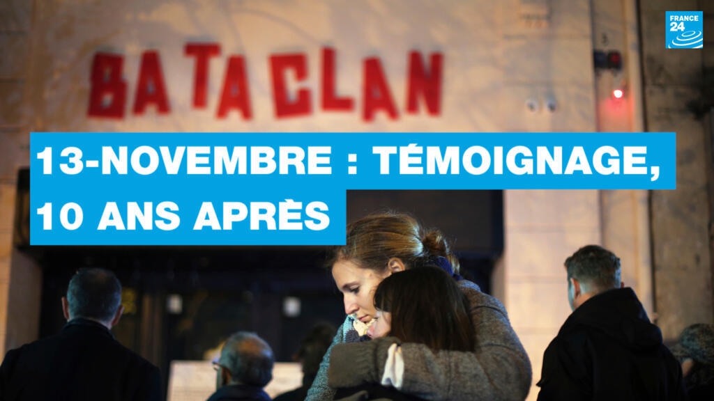 Dix ans après les attentats du 13-Novembre : une rescapée témoigne
