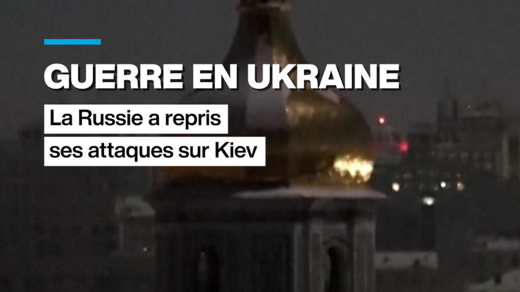 Guerre en Ukraine : la Russie a repris ses frappes sur Kiev