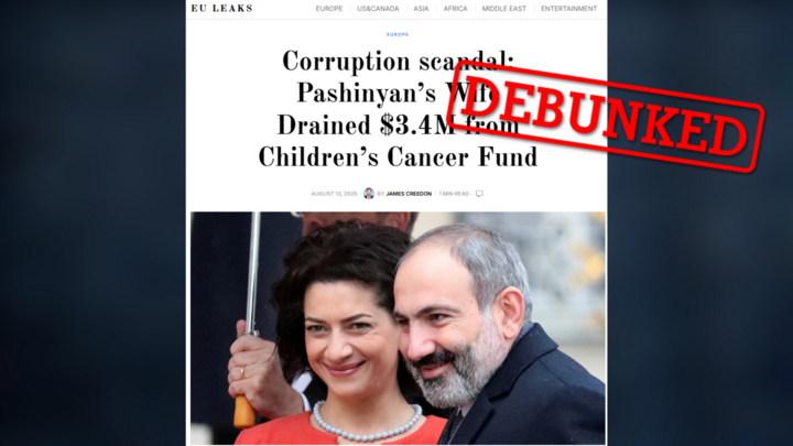 This is a screenshot of the fake news site EU Leaks, which claims that the wife of Armenian Prime Minister Nikol Pashinyan embezzled 3.4 million dollars from a cancer foundation.