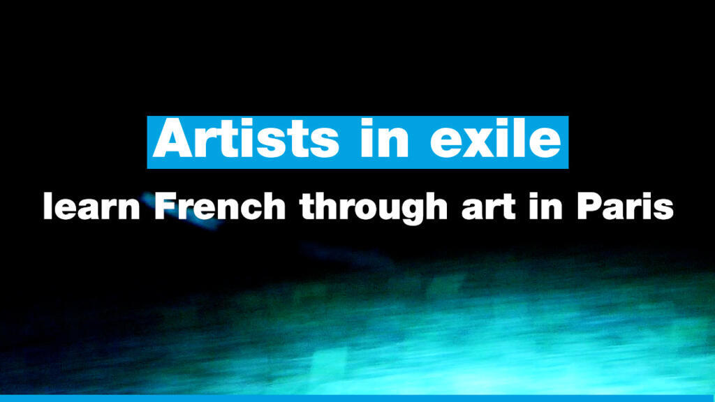 Artists in exile learn French through art in Paris