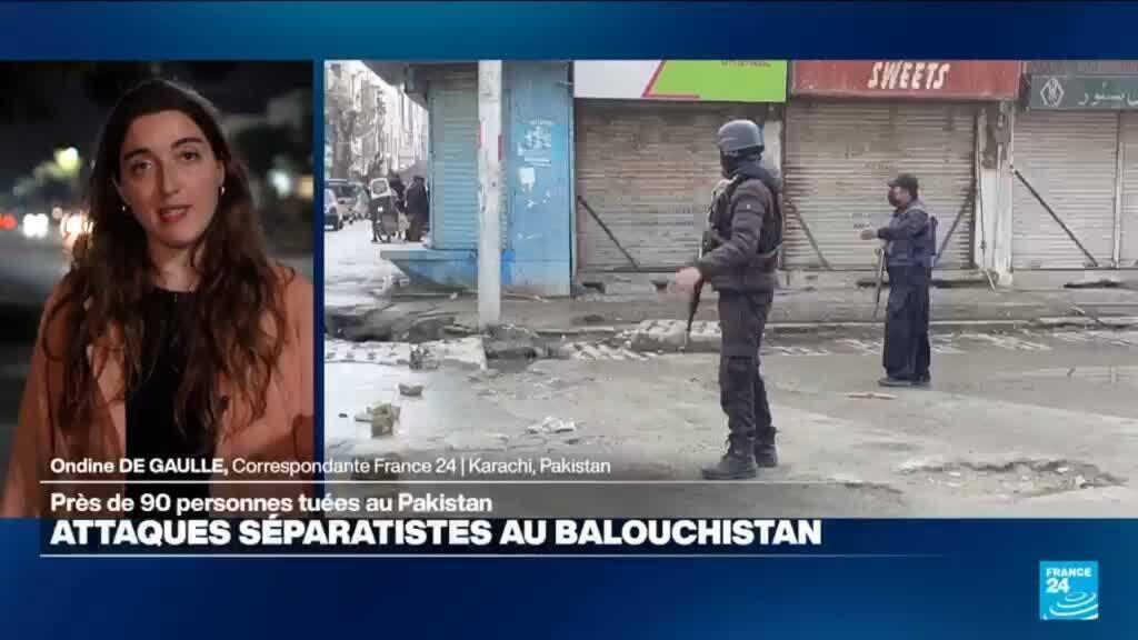 Près de 90 de morts au Pakistan : nouvelle offensive des séparatistes au Baloutchistan