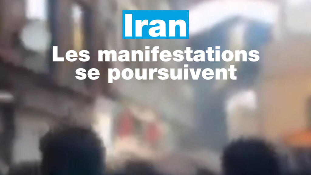 Iran : les manifestations se poursuivent malgré l’annonce d’une aide économique