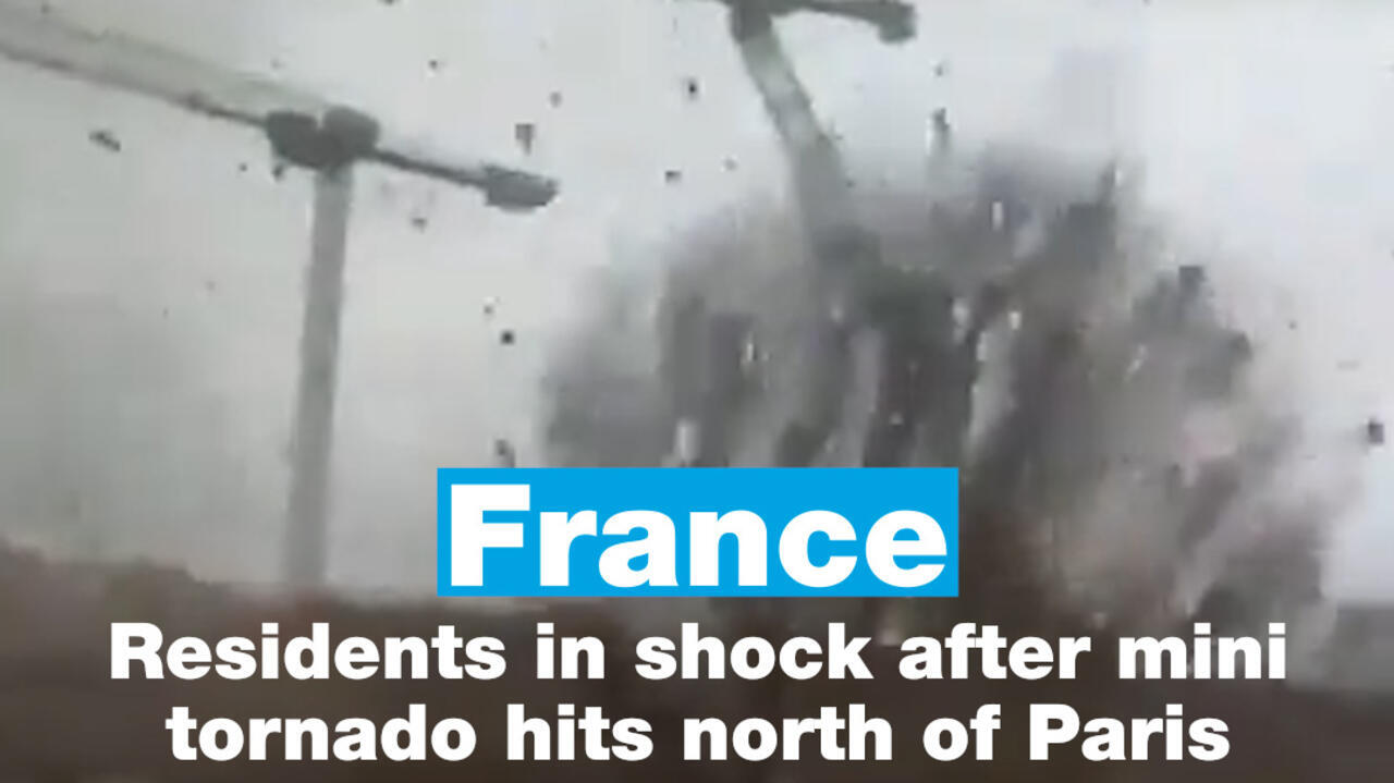 France: Residents in shock after mini tornado hits north of Paris