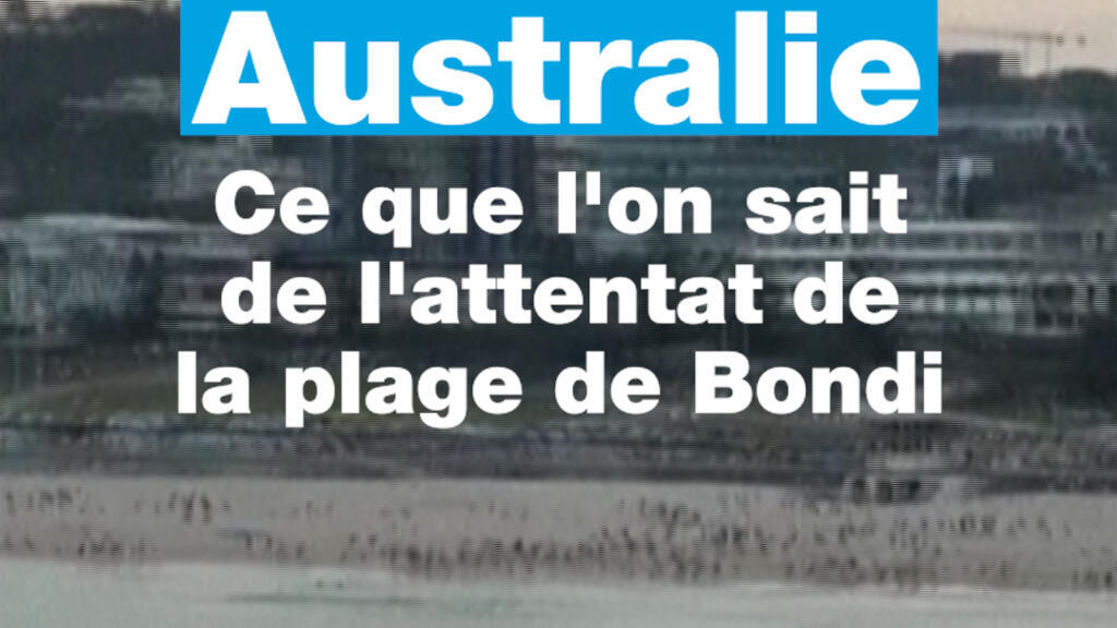 Australie : ce que l'on sait de l'attentat de la plage de Bondi