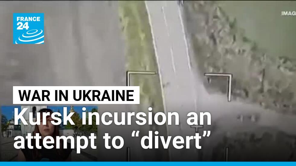 Battles rage in Kursk region after Ukraine's largest incursion yet into  Russia