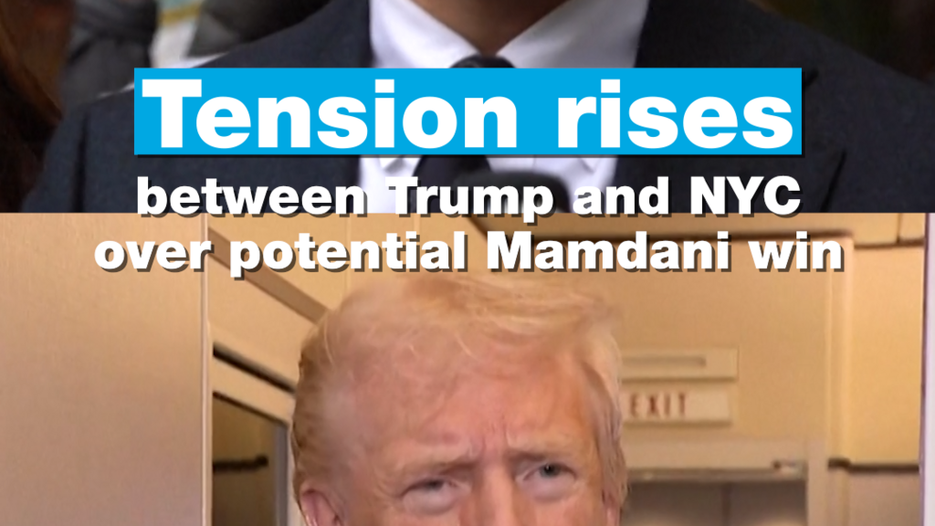 Tension rises between Trump and NYC over potential Mamdani win