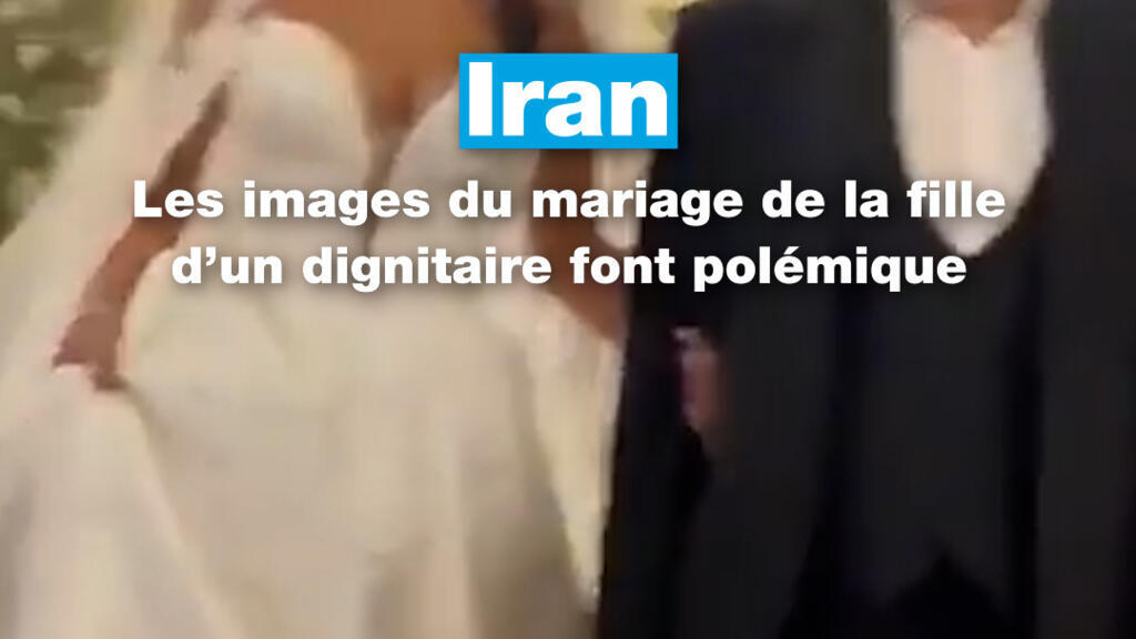 Iran : les images du mariage de la fille d’un dignitaire font polémique