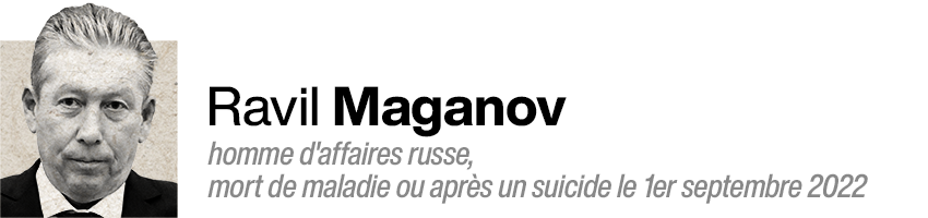 Ravil Maganov, homme d'affaires russe, mort de maladie ou après un suicide le 1er septembre 2022;