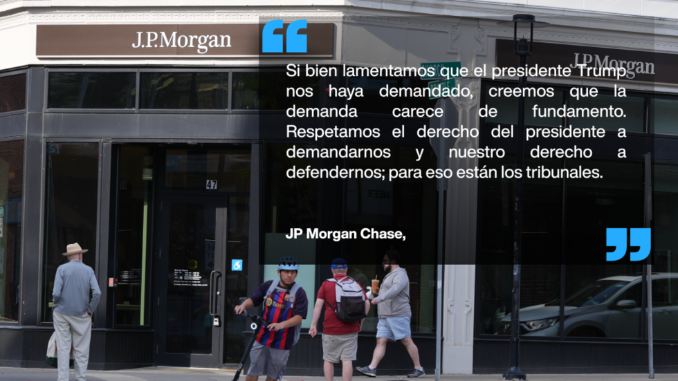 Respuesta del banco JP Morgan Chase a demanda de Trump.