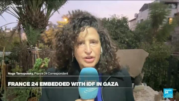Gaza: France 24 reports after going to the enclave embedded with the IDF