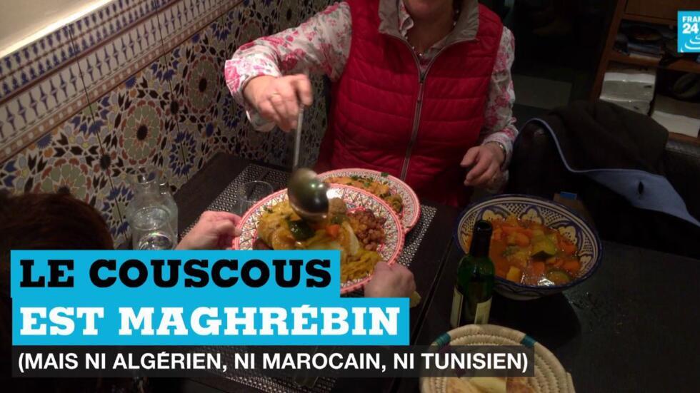 Ni algérien, ni marocain, ni tunisien... le couscous est maghrébin