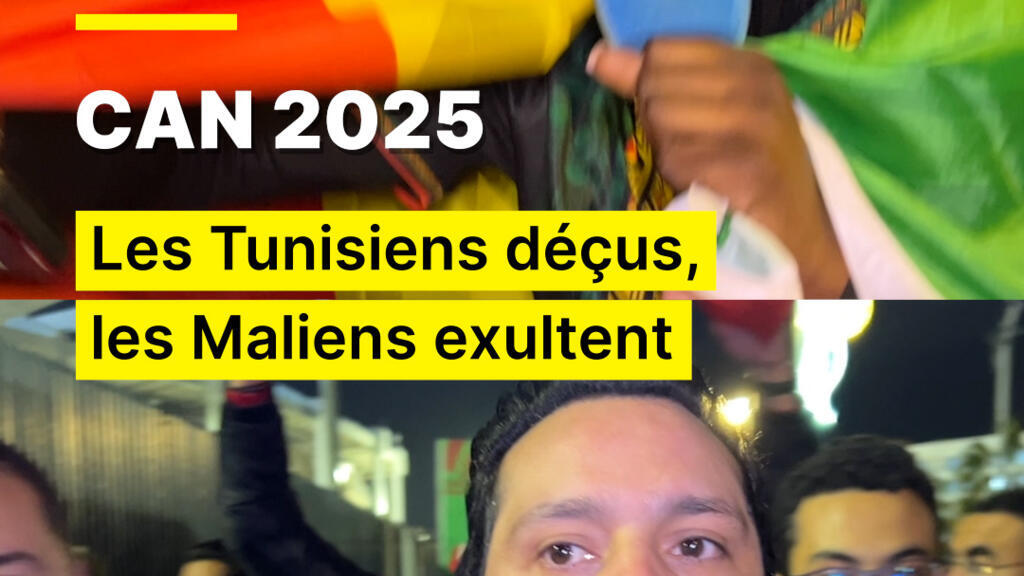 CAN 2025 : les Tunisiens déçus, les Maliens exultent
