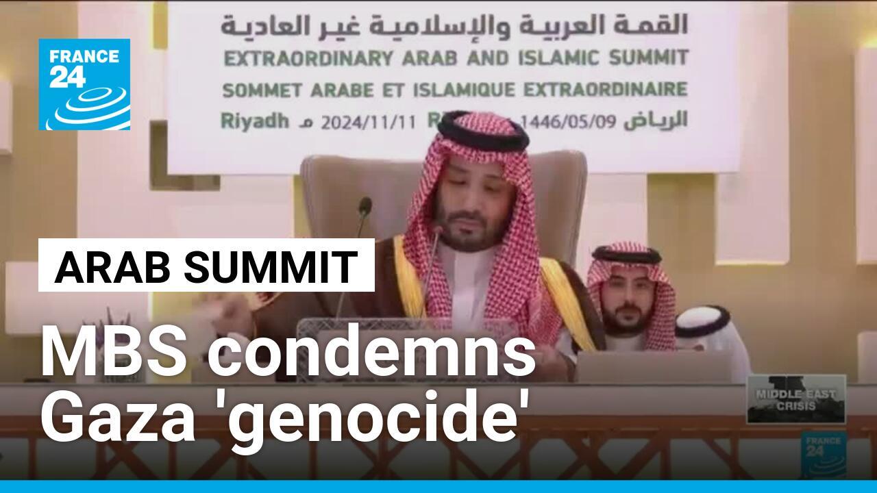 Saudi crown prince MBS condemns Gaza 'genocide', at Arab summit