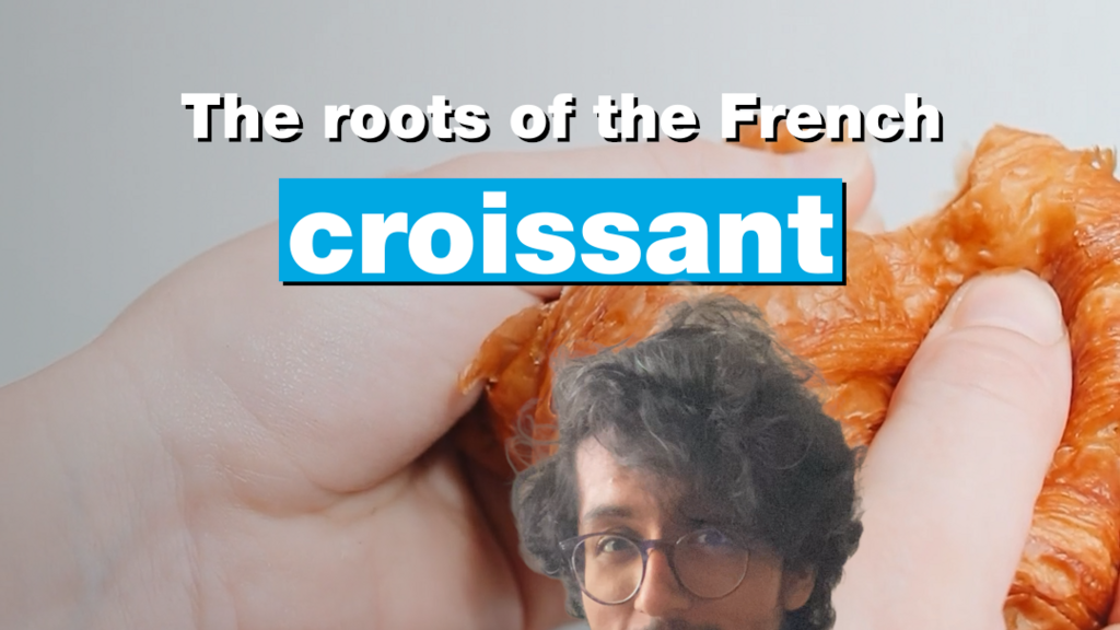The roots of the French croissant