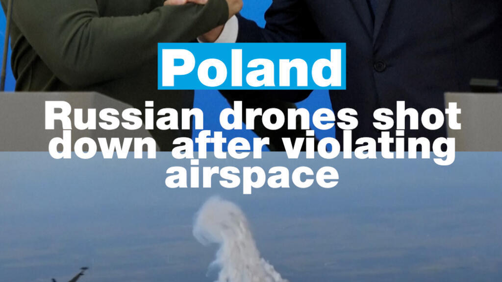 Poland: Russian drones shot down after violating airspace