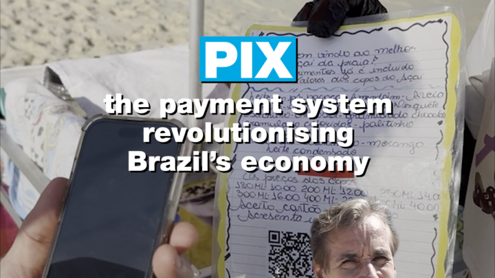 Pix, the payment system revolutionising Brazil's economy