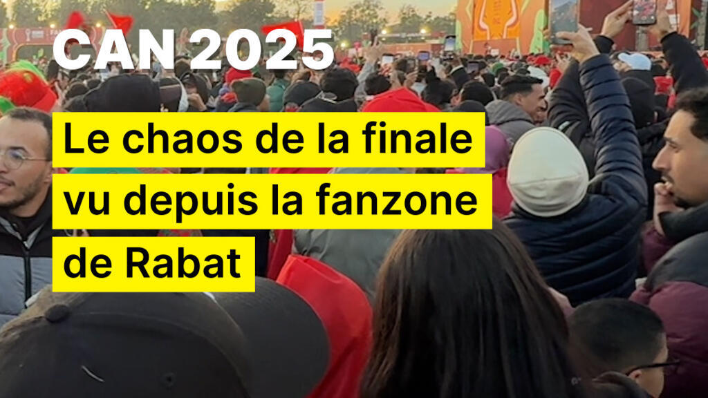 "C'est le cirque ce match !" : la finale de la CAN vue depuis la fanzone de Rabat