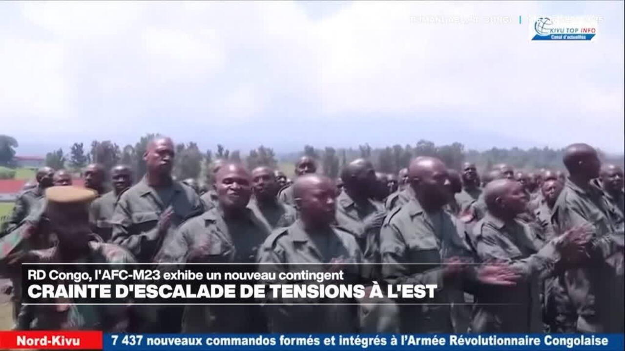 Nouveau contingent de l'AFC/M23 présenté: crainte d'une escalade de tensions dans l'est