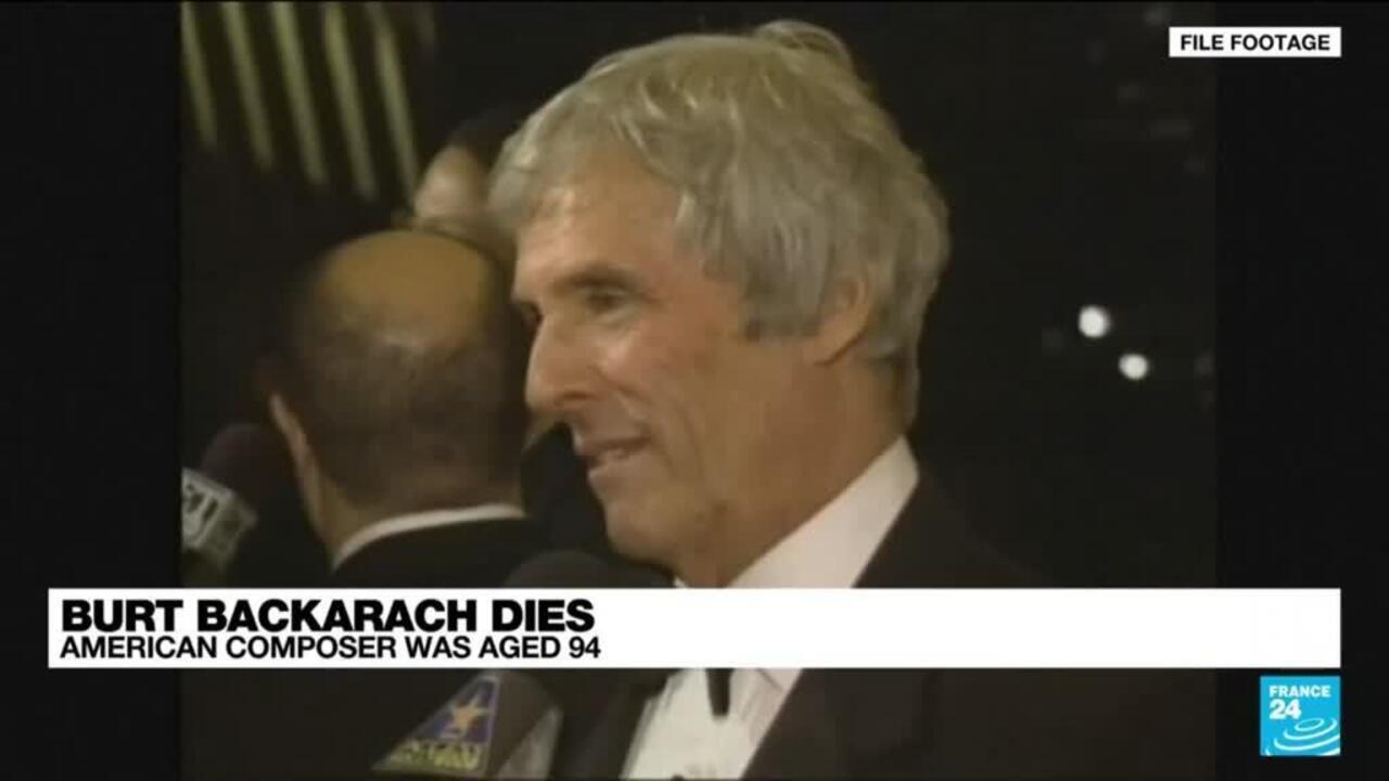 Legendary songwriter Burt Bacharach dead at 94 France 24