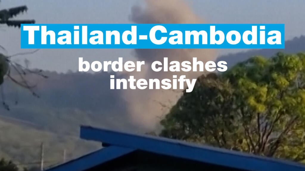 Thailand-Cambodia border clashes intensify
