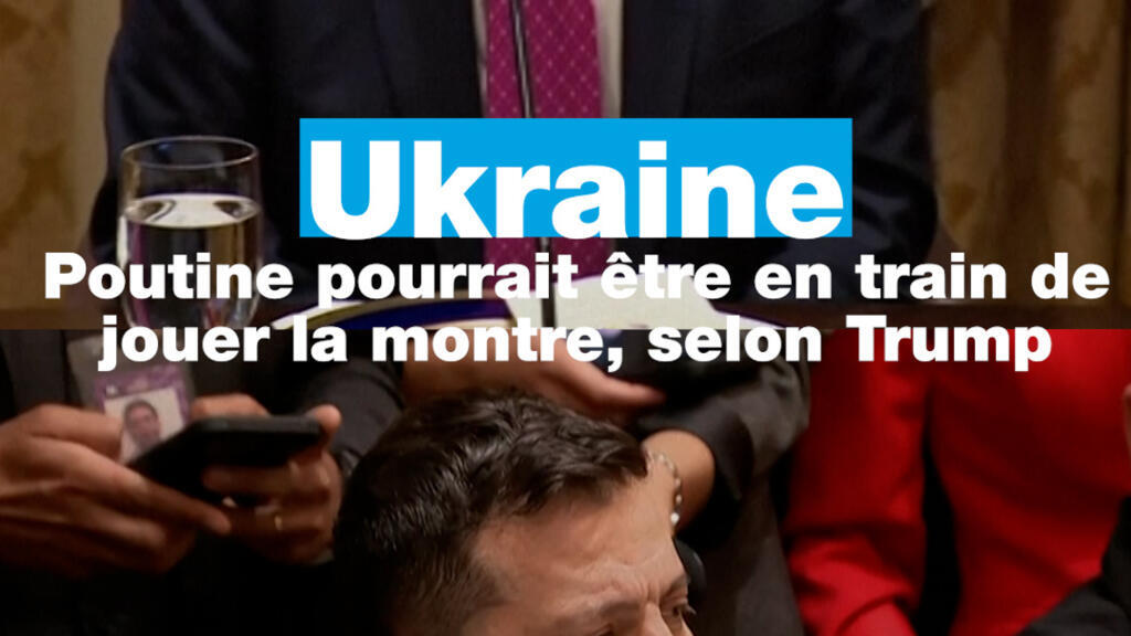 Ukraine: Trump estime que Poutine pourrait être en train de jouer la montre