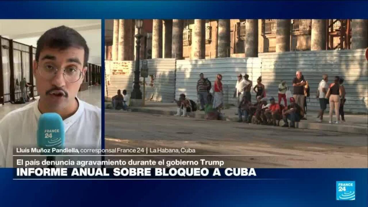 Informe desde La Habana: ministro de Exteriores presenta informe de impacto de bloqueo de EE. UU.