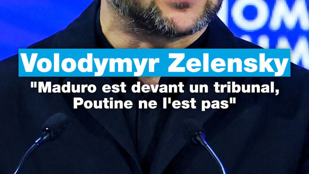 Volodymyr Zelensky : "Maduro est devant un tribunal, Poutine ne l'est pas"