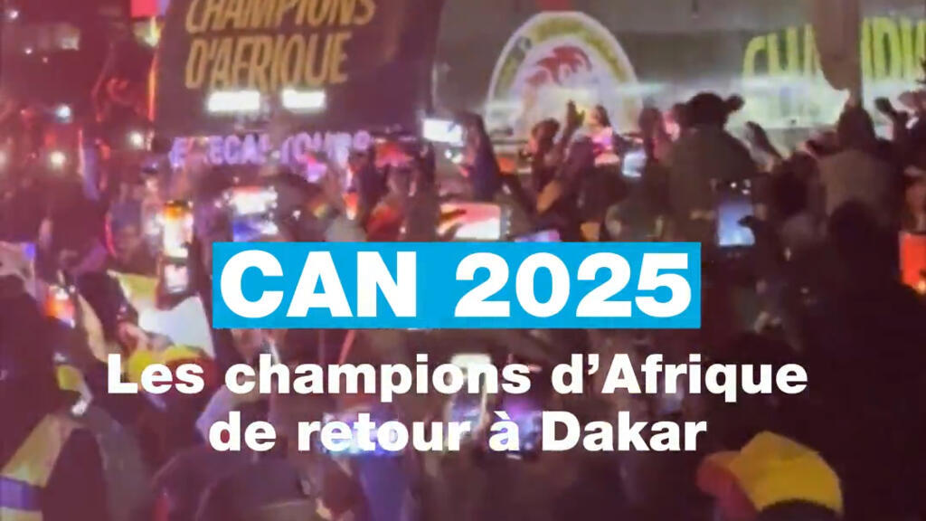 CAN 2025 : les champions d'Afrique de retour à Dakar, au Sénégal